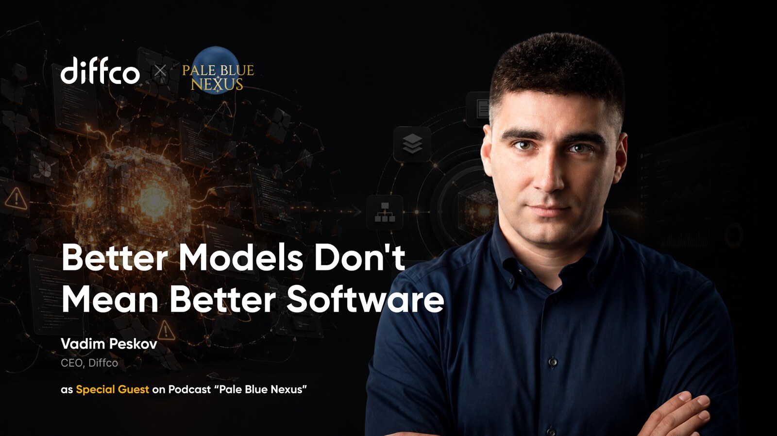 Better Models Don’t Mean Better Software: Vadim Peskov on Pale Blue Nexus