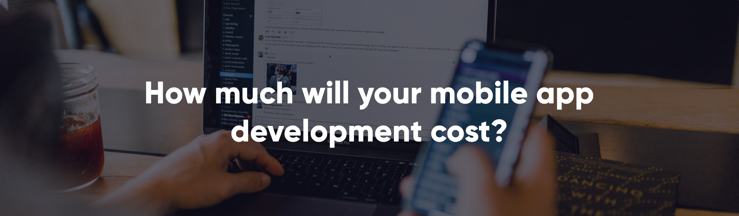 How much will your mobile app development cost?